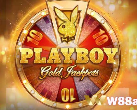 Playboy Gold Jackpots – How to play Playboy Gold Jackpots slot at W88