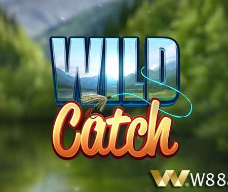 Introducing How to Play Extremely Attractive Wild Catch Slot at W88.