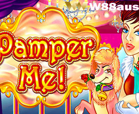 Pamper Me – How to play Pamper Me Slot Game at W88