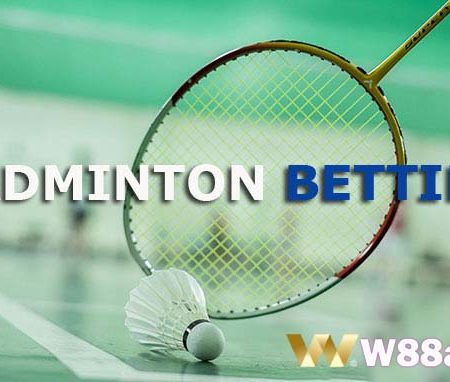 How To Play Badminton Betting Online At Bookie W88